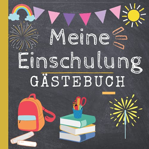 Meine Einschulung Gästebuch: Einschulungsgeschenke für Mädchen jungen zum Schulanfang, als Erinnerungsalbum & Geschenke für die Schultüte