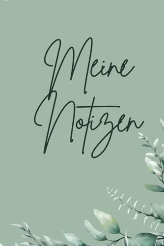 Meine Notizen - Notizbuch mit Motivationssprüchen: Dein täglicher Begleiter für Inspiration und positive Energie
