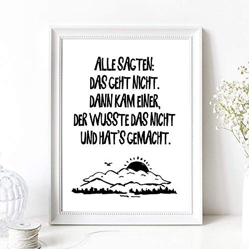 Din A4 Kunstdruck ohne Rahmen - Spruch Zitat - Alle sagten das geht nicht - Motivation Erfolg Mut Poster Bild