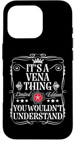 iPhone 16 Pro Vena Name Its A Vena Thing You Wouldn't Understand Case