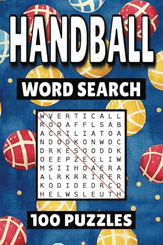 Handball Word Search: 100 Pages of Sports Puzzles, Word Scramble, Word Find, and Vocabulary Activities for Kids, Adults, and Seniors