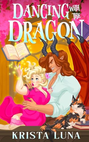 Dancing with the Dragon: A Cozy Fantasy Romance (Ferndale Falls Forever, Band 3)
