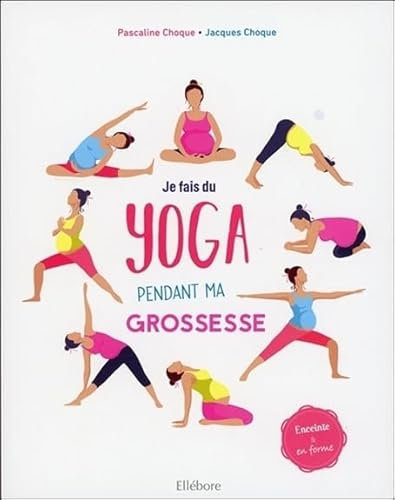 Je fais du yoga pendant ma grossesse - Enceinte & en forme