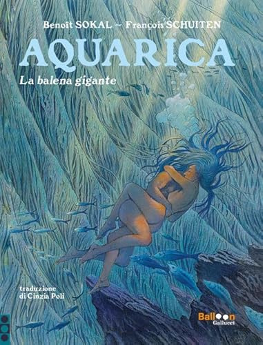 La balena gigante. Aquarica (Graphic novel)