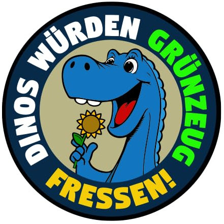 Dinos würden Grünzeug fressen Aufkleber 10 cm