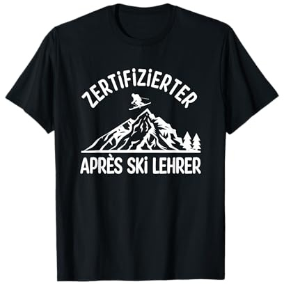 Zertifizierte Apres Ski Lehrer Shirt Herren Skifahren Ski T-Shirt