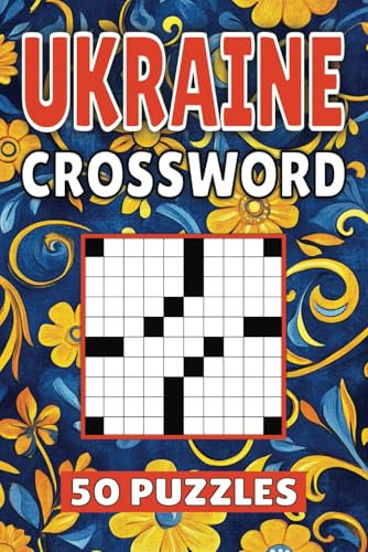 Ukraine Crossword: 50 Kyiv Puzzles For Kids, Adults and Seniors Easy Mind-Stimulating Fun and Engaging Challenges for Mental Relaxation and Vocabulary