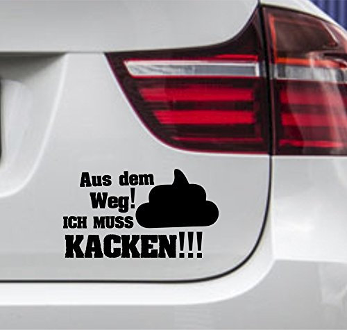 wDesigns Autoaufkleber AUS DEM Weg ICH MUSS KACKEN Tuning Sticker Fun OEM