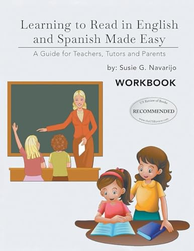 Learning to Read in English and Spanish Made Easy: A Guide for Teachers, Tutors, and Parents (Latest Edition)