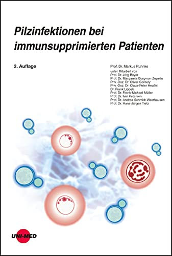 Pilzinfektionen bei immunsupprimierten Patienten (UNI-MED Science)