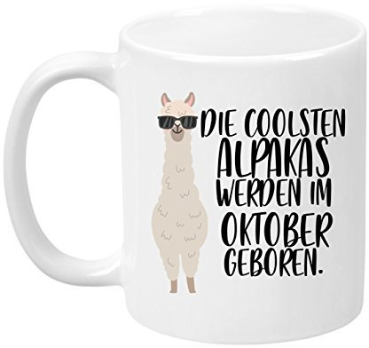 TassenTicker - ''Die coolsten Alpakas werden im Oktober geboren'' -Geburtstags Tasse - hochwertige Qualität - Geschenke - Alpaka - Weiss (Oktober)
