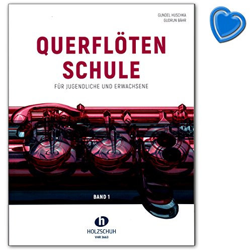 Querflötenschule Band 1 - zweibändige Schule für Jugendliche und Erwachsene - Lehrbuch mit herzförmiger Notenklammer - VHR3663 9783864340970
