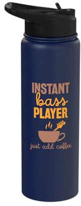Instant bass Player just Coffee - Guitar Player Bass Player Stainless Steel Insulated Water Bottle