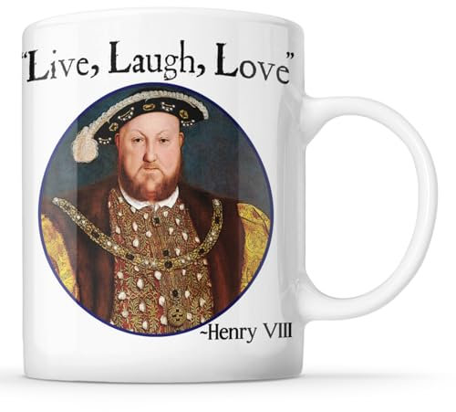 I Love Mugs - Live, Laugh, Love - King Henry VIII - Funny Mug, Ceramic, 11fl.oz.