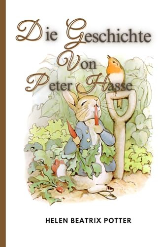 Die Geschichte von Peter Hase: Beatrix Potter Geschichten