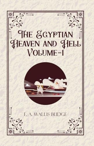 The Egyptian Heaven and Hell Volume-II