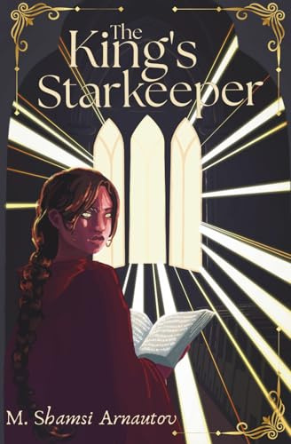 The King's Starkeeper: An Epic Romantic Fantasy