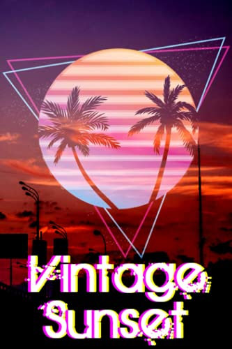 Vintage Sunset Notebook: Lined Pages Notebook Small Size 6x9 inches / 110 pages / Original Design For Cover And Pages / It Can Be Used As A Notebook, Journal, Diary, or Composition Book.