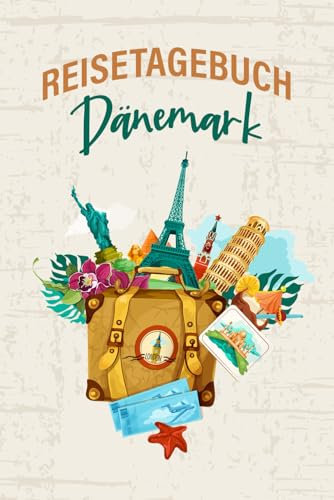 Reisetagebuch Dänemark: Reiseplaner und Travel Journal für Dänemark | Reisetagebuch zum Planen, Ausfüllen und Aufbewahre | Reisetagebuch zum Ausfüllen Dänemark