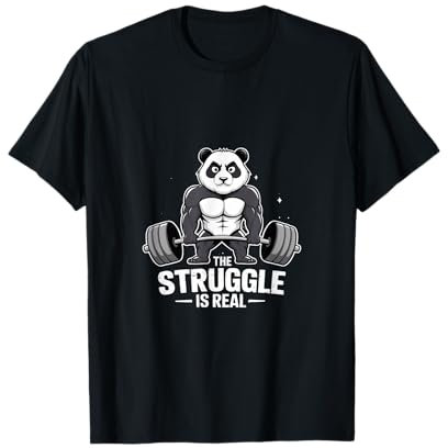 Panda The Struggle Is Real Weightlifting Fitness Gym Funny T-Shirt