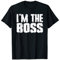Je suis le Boss T-Shirt