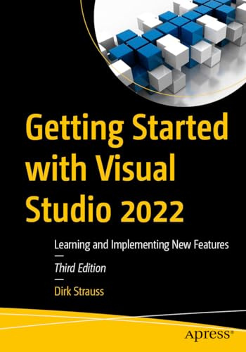 Getting Started with Visual Studio 2022: Learning and Implementing New Features