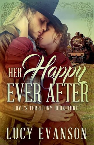 Her Happy Ever After (Love's Territory, Band 3)