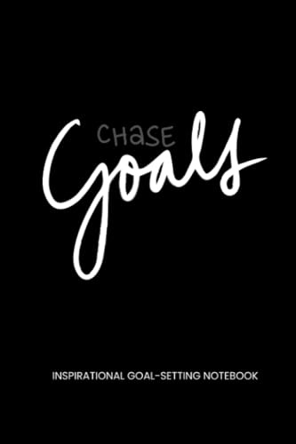 Inspirational Goal-setting Notebook: Express your goals clearly, track your development, and look back on the accomplishments