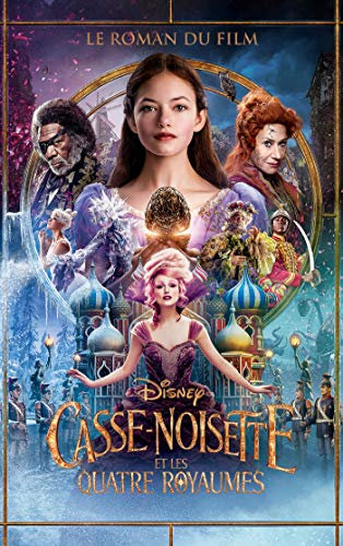 Casse-noisette et les quatre royaumes - édition tie-in (Films-séries TV)