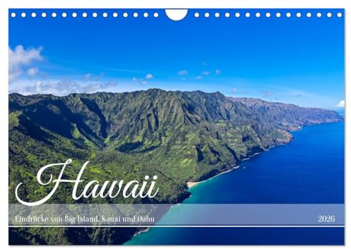 Hawaii - Eindrücke von Big Island, Kauai & Oahu (Wandkalender 2026 DIN A4 quer), CALVENDO Monatskalender: Schönheit und Vielfalt der hawaiianischen Inseln (CALVENDO Natur)