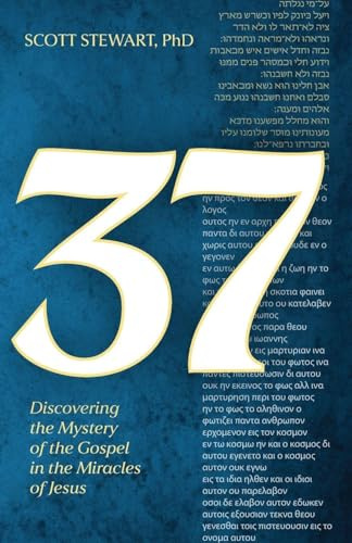 37: Discovering the Mystery of the Gospel in the Miracles of Jesus