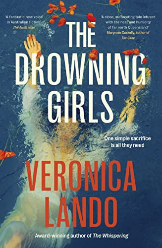 The Drowning Girls: The compelling new crime mystery thriller from the award winning author of THE WHISPERING, for readers of Margaret Hickey, Chris Hammer and Hayley Scrivenor (English Edition)