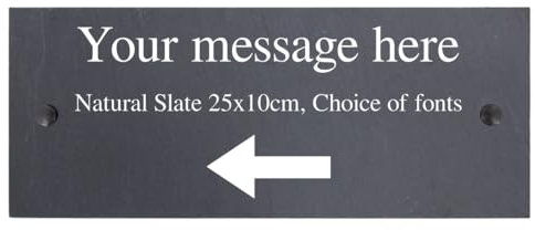 Personalised Left Arrow Below Text Natural Slate Sign Garden Plaque With Wall Fixings - 25x10cm