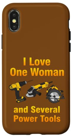 I Love Power Tools for DIY Enthusiasts and Handyman Case for iPhone X/XS