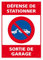 Panneau Défense De Stationner, Sortie De Garage Pvc 1 Mm - 300 X 420 Mm Signalisation Rectangulaire Prépercée Avec Kit De Fixation Fabrication Française