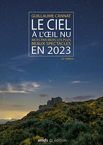 Le ciel à l'oeil nu en 2023: Mois par mois les plus beaux spectacles