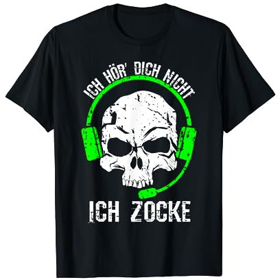 Ich hör dich nicht ich zocke Gaming Gamer Geschenk T-Shirt
