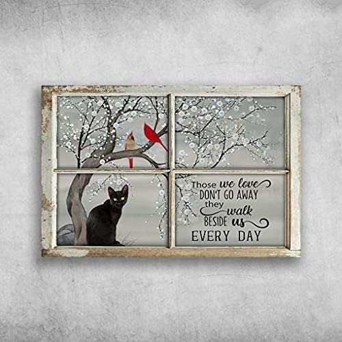 Retro Vintage Metal Plaque Black Cat and Cardinal Bird – Those We Love, Don’t Go Away Home Wall Decoration Fun Gift Aluminum Metal Sign 8x12 inch