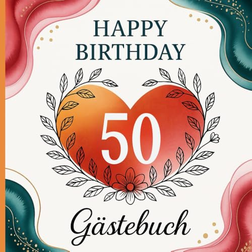 Gästebuch zum 50. Geburtstag – Erinnerungsbuch im Aquarell-Herz-Design: Geschenkidee für die Geburtstagsfeier – für Frauen und Männer – mit verziertem ... liebe Worte, Fotos und besondere Momente