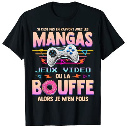 Si C'est Pas Du Manga Jeux Video Cadeau Ado Geek Console T-Shirt