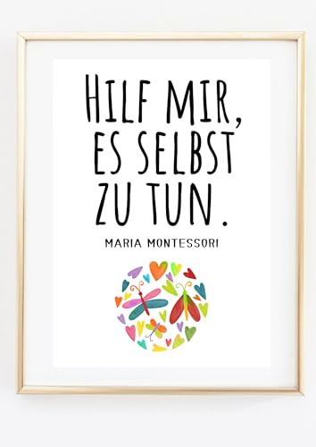 Din A4 Kunstdruck ohne Rahmen - Zitat Maria Montessori - Hilf mir, es selbst zu tun - Kindergarten Schule Pädagogik Kita - Bild Poster