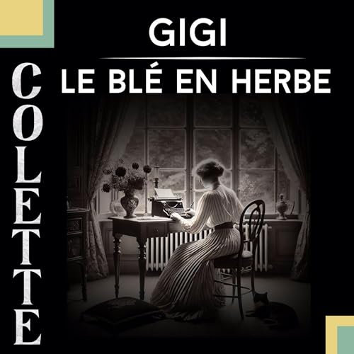 Gigi + Le blé en herbe