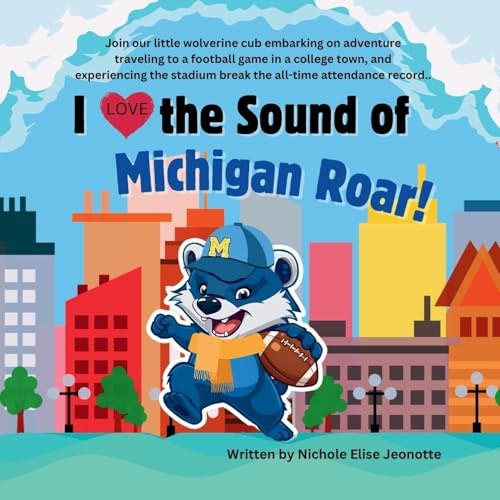 I Love the Sound of Michigan Roar!