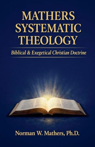 MATHERS SYSTEMATIC THEOLOGY