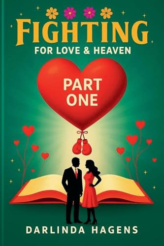 Fighting for Love and Heaven
