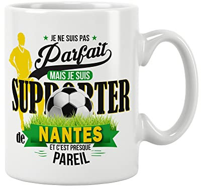 Mug foot Nantes - Je ne suis pas parfait mais je suis supporter de Nantes. Cadeau - Anniversaire - Noël - fête. Pour amis, famille. Cadeau original. 11oz - 320 ML (Nantes)