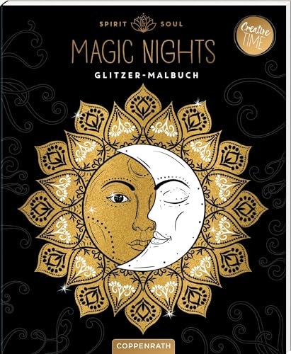 Spirit & Soul , Magic Nights: Glitzer-Malbuch: Kreatives Ausmalen – 30 Motive mit übermalbarem Glitter