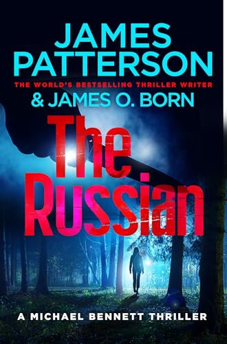 The Russian: (Michael Bennett 13). The latest gripping Michael Bennett thriller