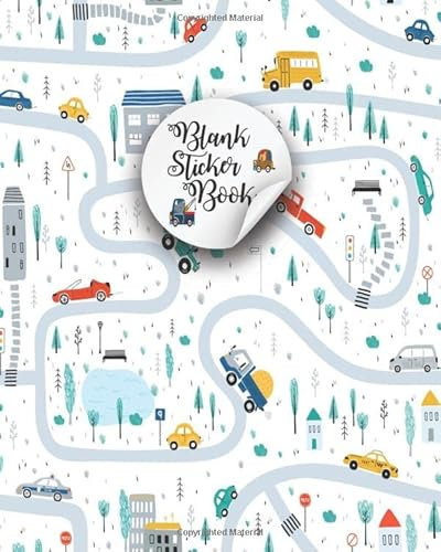 Blank Sticker Book: Cute children's with cars, road, park, houses Cars Blank Sticker Book Sticker Album for Collecting Stickers for Adults Boys & ... For Kids,Car,vehicles Blank Sticker Album