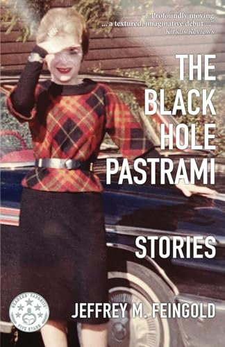 The Black Hole Pastrami and Other Stories